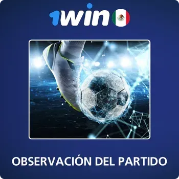 Observación Activa del Partido 1 win futbol